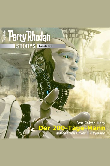 Perry Rhodan Storys: Galacto City 5 - Der 200-Tage-Mann - cover
