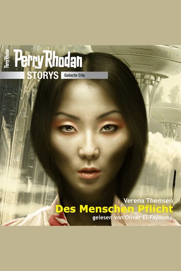 Perry Rhodan Storys: Galacto City 4 - Des Menschen Pflicht - cover