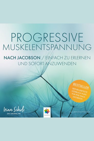 Progressive Muskelentspannung nach Jacobson * Einfach zu erlernen und sofort anzuwenden - cover