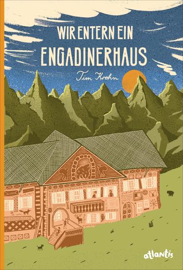 Wir entern ein Engadinerhaus - cover