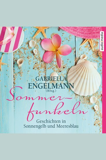 Sommerfunkeln Geschichten in Sonnengelb und Meeresblau - cover