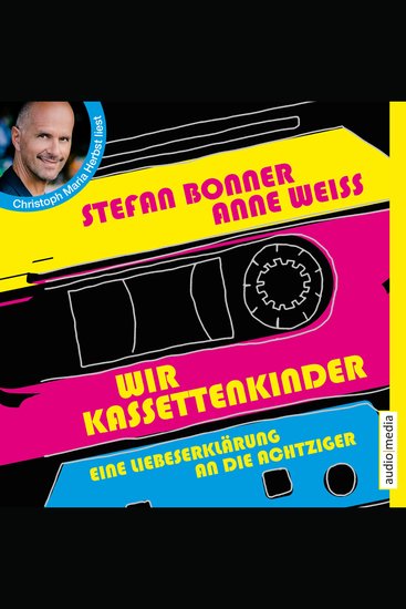 Wir Kassettenkinder Eine Liebeserklärung an die Achtziger - cover