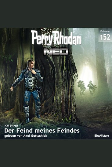 Perry Rhodan Neo 152: Der Feind meines Feindes - Staffel: Die zweite Insel - cover