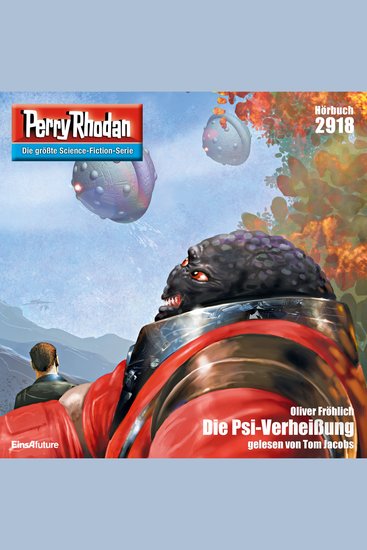 Perry Rhodan 2918: Die Psi-Verheißung - Perry Rhodan-Zyklus "Genesis" - cover