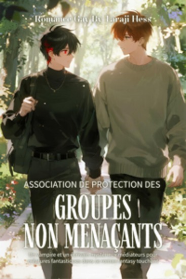 Romance Gay : Association de Protection des Groupes Non Menaçants - Un vampire et un écrivain mystérieux médiateurs pour créatures fantastiques dans ce roman fantasy touchant - cover