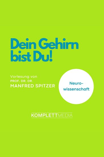 Dein Gehirn bist Du! - Neurowissenschaft - cover