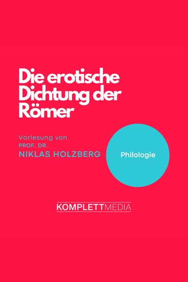 Die erotische Dichtung der Römer - Philologie - cover
