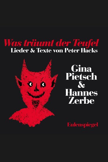 Was träumt der Teufel - Lieder & Texte von Peter Hacks - cover