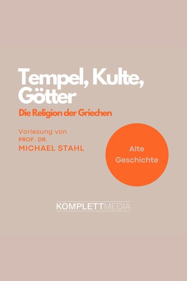 Tempel Kulte Götter - Die Religion der Griechen - cover