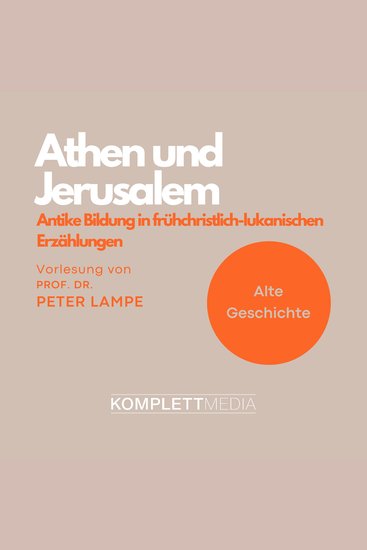 Athen und Jerusalem: Antike Bildung in frühchristlich-lukanischen Erzählungen - cover