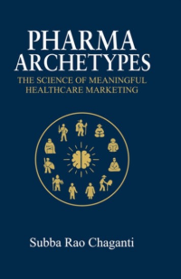 Pharma Archetypes - The Science of Meaningful Healthcare Marketing - cover