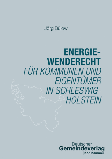 Energiewenderecht für Kommunen und Eigentümer in Schleswig-Holstein - cover