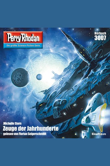 Perry Rhodan 3007: Zeuge der Jahrhunderte - Perry Rhodan-Zyklus "Mythos" - cover