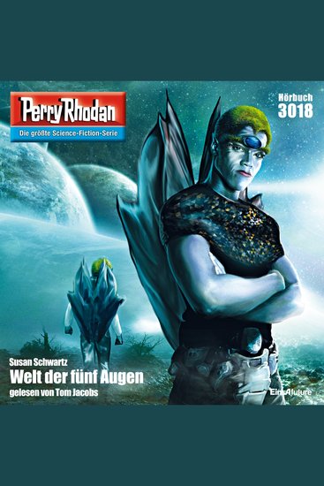 Perry Rhodan 3018: Welt der fünf Augen - Perry Rhodan-Zyklus "Mythos" - cover