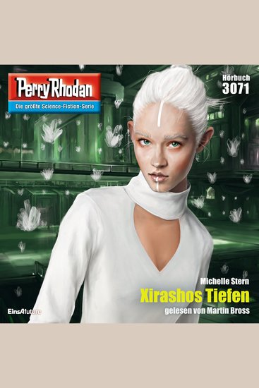 Perry Rhodan 3071: Xirashos Tiefen - Perry Rhodan-Zyklus "Mythos" - cover