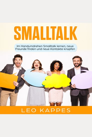 Smalltalk - Im Handumdrehen Smalltalk lernen neue Freunde finden und neue Kontakte - cover