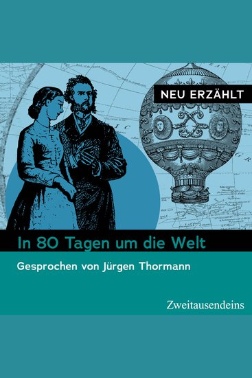 In 80 Tagen um die Welt – neu erzählt - Gesprochen von Jürgen Thormann - cover