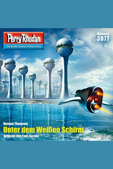 Perry Rhodan 3077: Unter dem Weißen Schirm - Perry Rhodan-Zyklus "Mythos" - cover