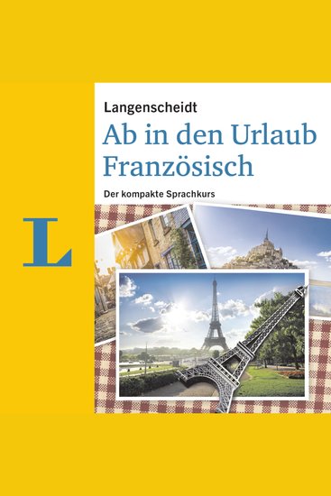 Langenscheidt Ab in den Urlaub - Französisch - Der kompakte Sprachkurs - cover