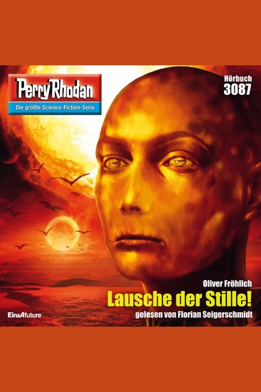 Perry Rhodan 3087: Lausche der Stille! - Perry Rhodan-Zyklus "Mythos" - cover
