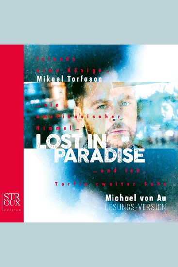 Lost in paradise - Islands arme Königeein amerikanischer Himmelund ich Torfis zweiter Sohn - cover