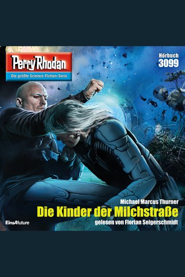 Perry Rhodan 3099: Die Kinder der Milchstraße - Perry Rhodan-Zyklus "Mythos" - cover