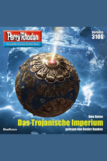 Perry Rhodan 3106: Das Trojanische Imperium - Perry Rhodan-Zyklus "Chaotarchen" - cover