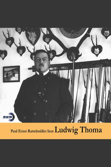 Paul Ernst Rattelmüller liest Ludwig Thoma - cover