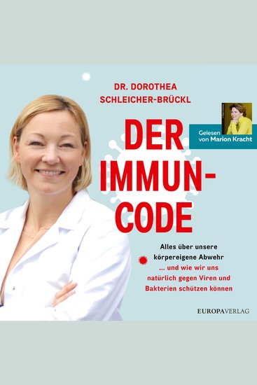 Der Immun-Code - Alles über unsere körpereigene Abwehr und wie wir uns natürlich gegen Viren und Bakterien schützen können - cover