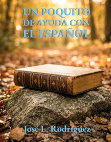 Un poquito de ayuda con el español - Introducción a algunas de las reglas gramaticales - cover