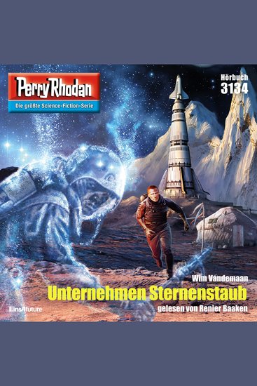 Perry Rhodan 3134: Unternehmen Sternenstaub - Perry Rhodan-Zyklus "Chaotarchen" - cover