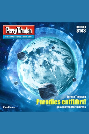 Perry Rhodan 3143: Paradies entführt! - Perry Rhodan-Zyklus "Chaotarchen" - cover