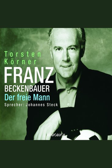 Franz Beckenbauer - Der Freie Mann - cover