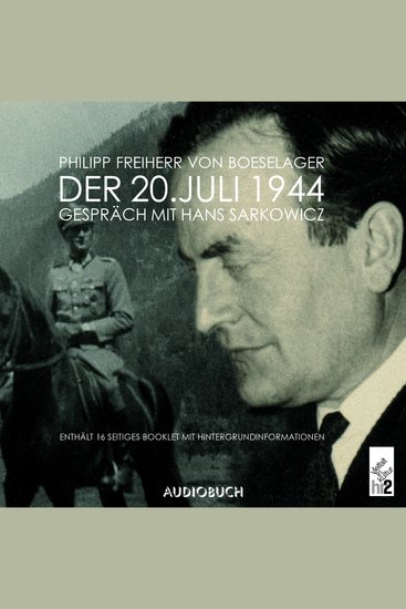 Der 20 Juli 1944 - Gespräch mit Hans Sarkowicz - cover