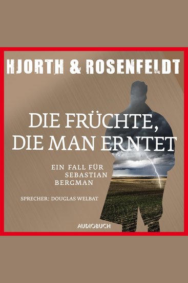 Die Früchte die man erntet - Ein Fall für Sebastian Bergman - cover