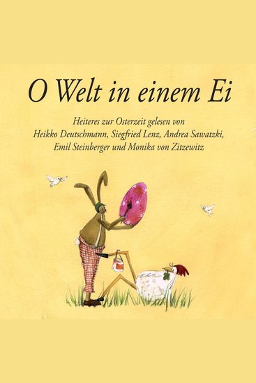 O Welt in einem Ei - Das Audiobuch-Osterei - cover