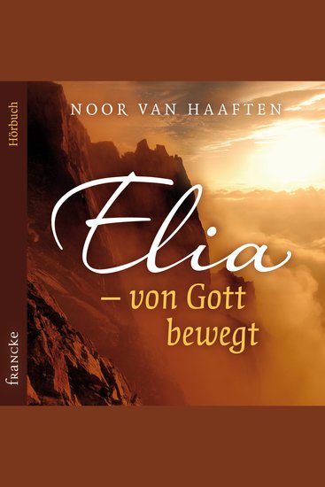 Elia – von Gott bewegt - cover