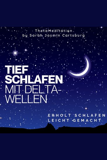 Tief schlafen mit Deltawellen - Tief und Erholt Schlafen - Leicht Gemacht - cover