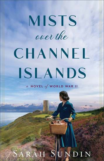 Mists over the Channel Islands - A Novel of World War II - cover