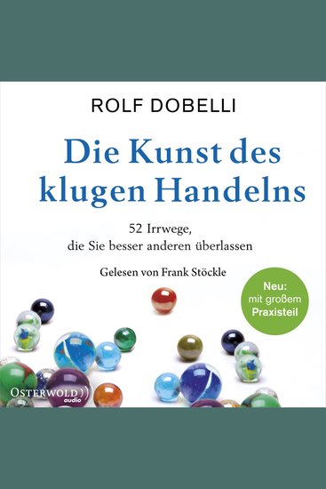 Die Kunst des klugen Handelns - 52 Irrwege die Sie besser anderen überlassen - cover