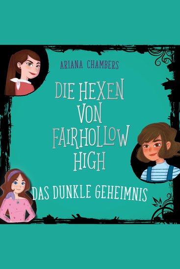 Die Hexen von Fairhollow High 2: Das dunkle Geheimnis - cover