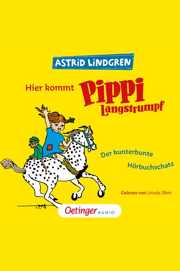 Hier kommt Pippi Langstrumpf! - Der kunterbunte Hörbuchschatz - cover