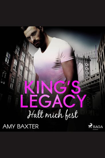 King's Legacy – Halt mich fest (Bartenders of New York 3) - cover