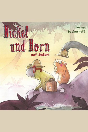 Nickel & Horn 3: Nickel und Horn auf Safari - cover