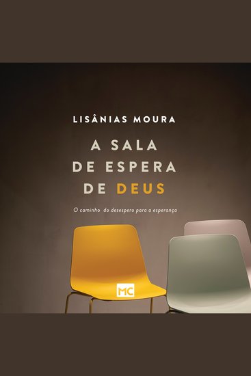 A sala de espera de Deus - O caminho do desespero para a esperança - cover