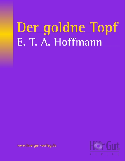 Der goldne Topf - Ein Märchen aus der neuen Zeit - cover