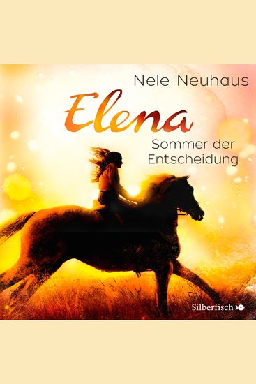 Elena – Ein Leben für Pferde 2: Sommer der Entscheidung - cover