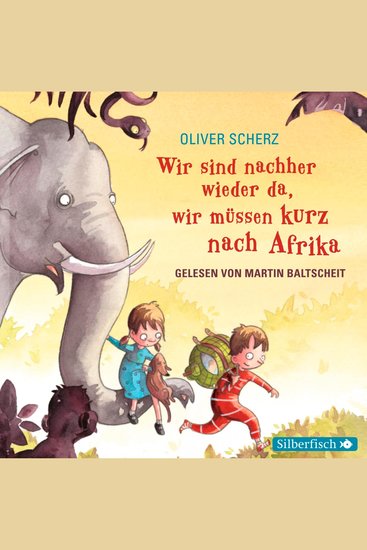 Wir sind nachher wieder da wir müssen kurz nach Afrika - cover