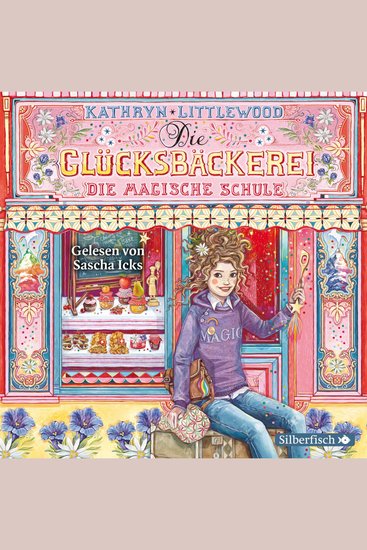 Die Glücksbäckerei 8: Die magische Schule - cover