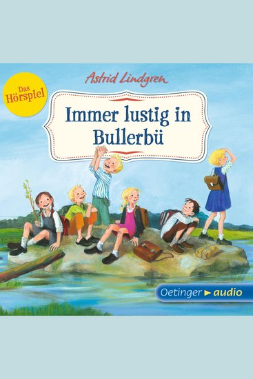 Wir Kinder aus Bullerbü 3 Immer lustig in Bullerbü - Hörspiel - cover